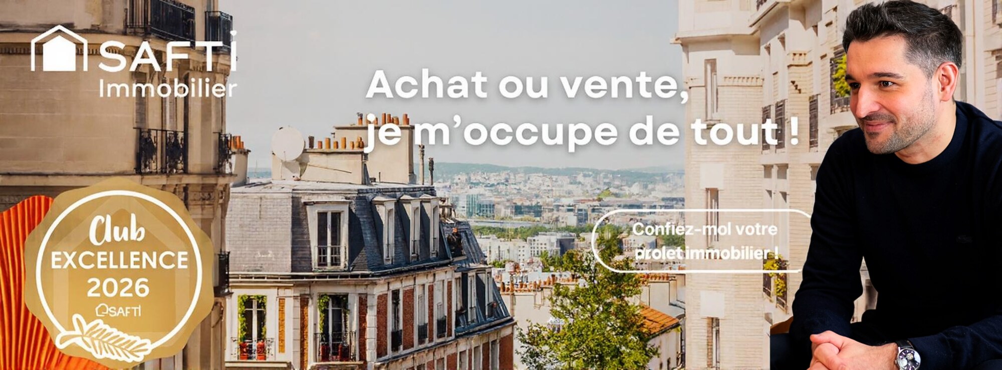 SAFTI Immobilier : Samuel Cuny, Club Excellence 2026, achat ou vente sur Poissy et Paris